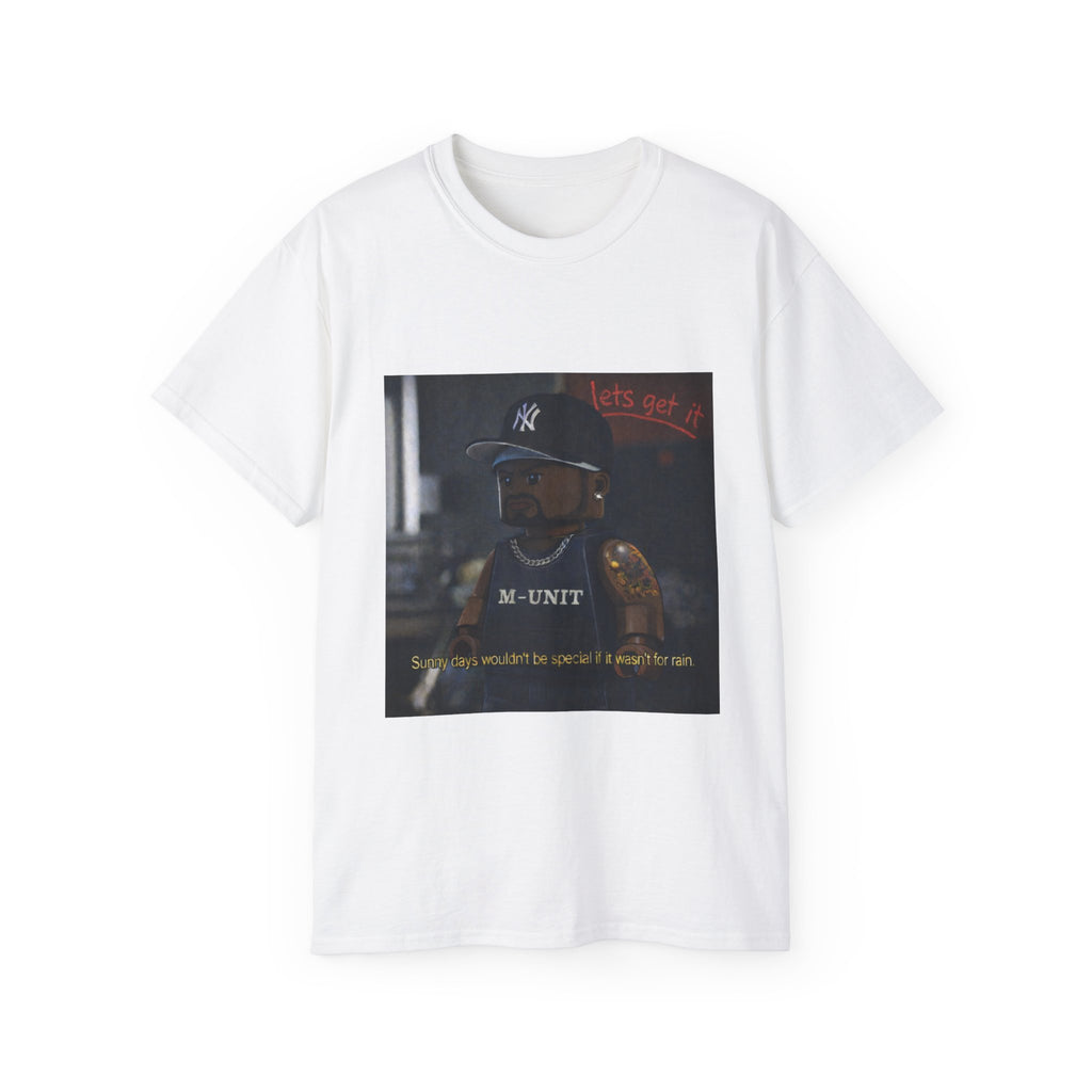 "SUNNY DAYS WOULDN'T BE SPECIAL IF IT WASN'T FOR RAIN" T-SHIRT